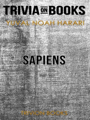 cover image of Sapiens--A Brief History of Humankind by Yuval Noah Harari (Trivia-On-Books)